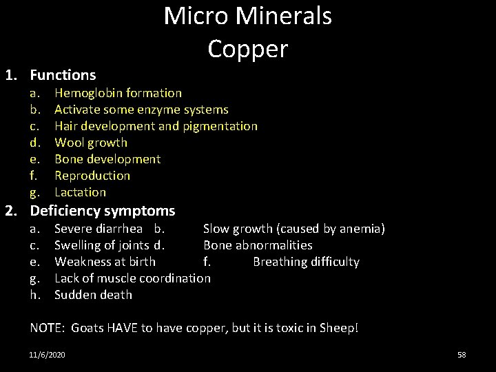 1. Functions Micro Minerals Copper a. b. c. d. e. f. g. Hemoglobin formation