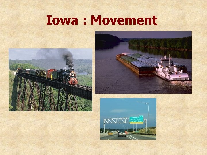 Iowa : Movement 