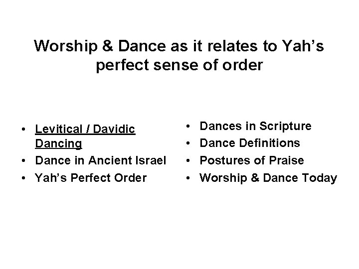 Worship & Dance as it relates to Yah’s perfect sense of order • Levitical