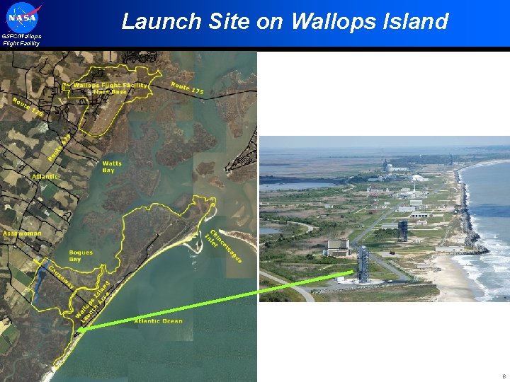 GSFC/Wallops Flight Facility Launch Site on Wallops Island 8 