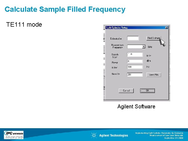 Calculate Sample Filled Frequency TE 111 mode Agilent Software Implementing Split Cylinder Resonator for