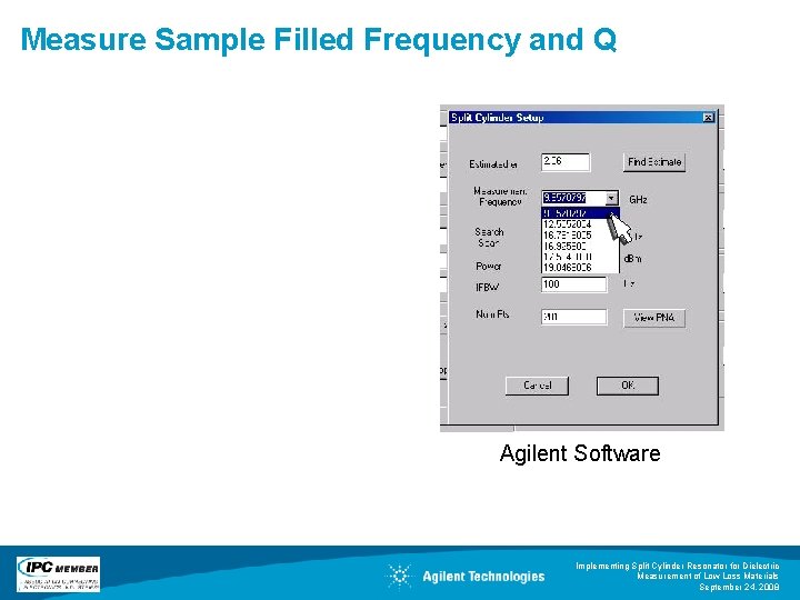 Measure Sample Filled Frequency and Q Agilent Software Implementing Split Cylinder Resonator for Dielectric