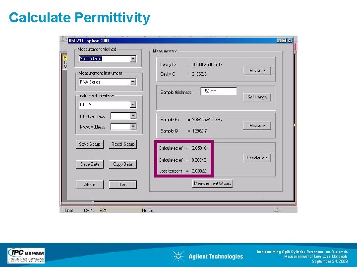 Calculate Permittivity Agilent Software Implementing Split Cylinder Resonator for Dielectric Measurement of Low Loss