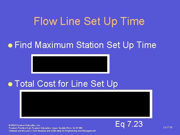 Flow Line Set Up Time l Find Maximum Station Set Up Time l Total