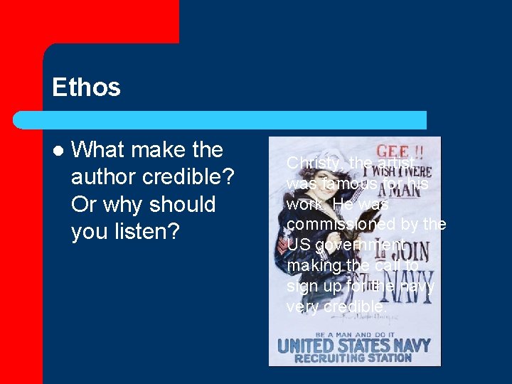 Ethos l What make the author credible? Or why should you listen? Christy, the