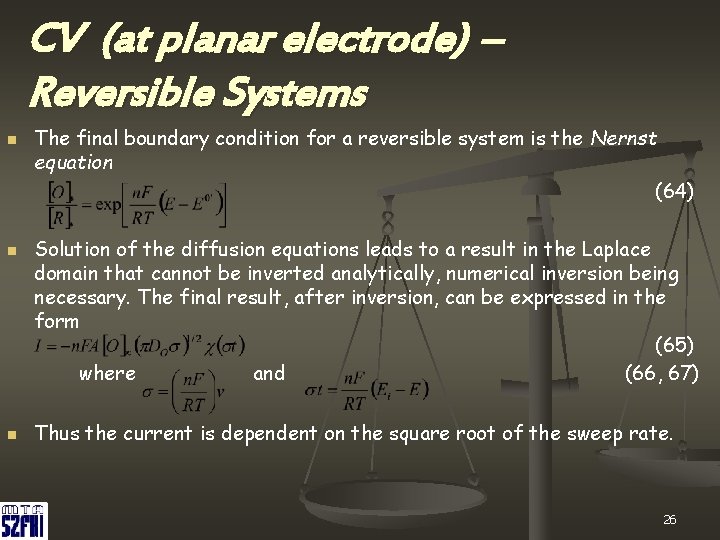 CV (at planar electrode) – Reversible Systems n n n The final boundary condition