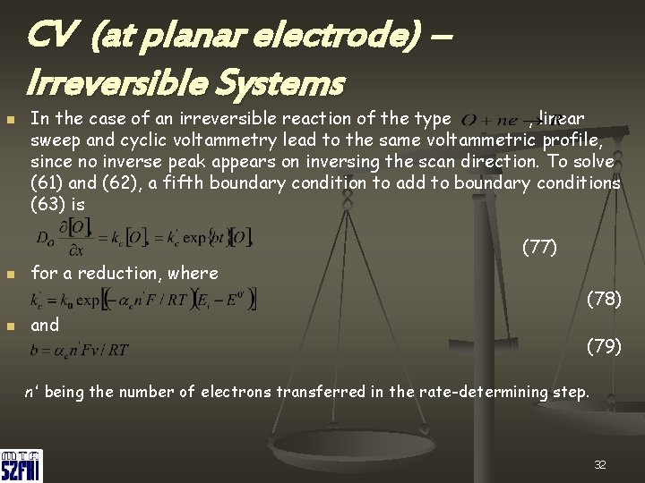 CV (at planar electrode) – Irreversible Systems n In the case of an irreversible