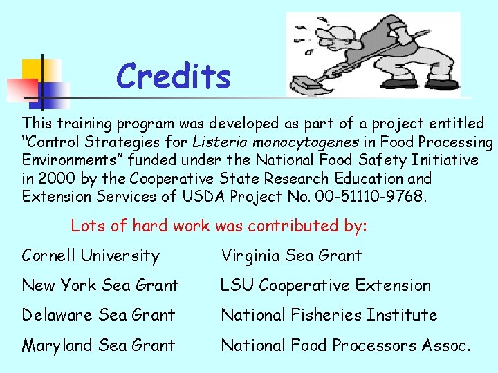 Credits This training program was developed as part of a project entitled “Control Strategies