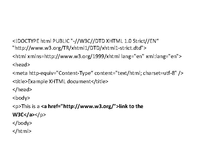 <!DOCTYPE html PUBLIC "-//W 3 C//DTD XHTML 1. 0 Strict//EN“ "http: //www. w 3.