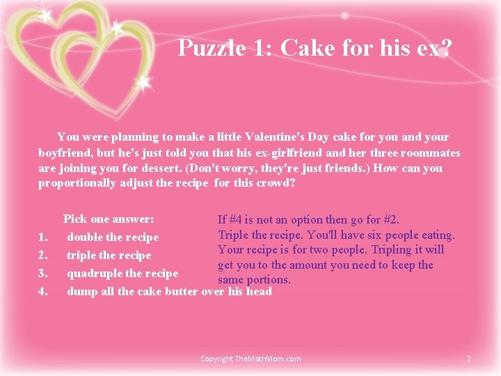 Puzzle 1: Cake for his ex? You were planning to make a little Valentine's