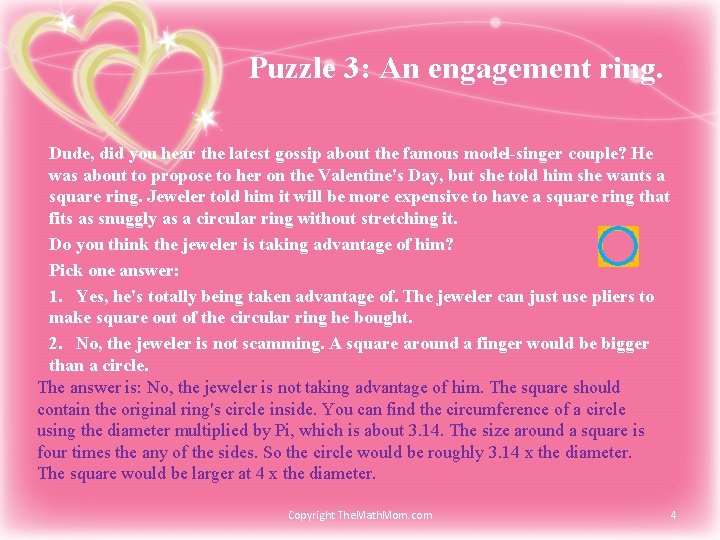 Puzzle 3: An engagement ring. Dude, did you hear the latest gossip about the