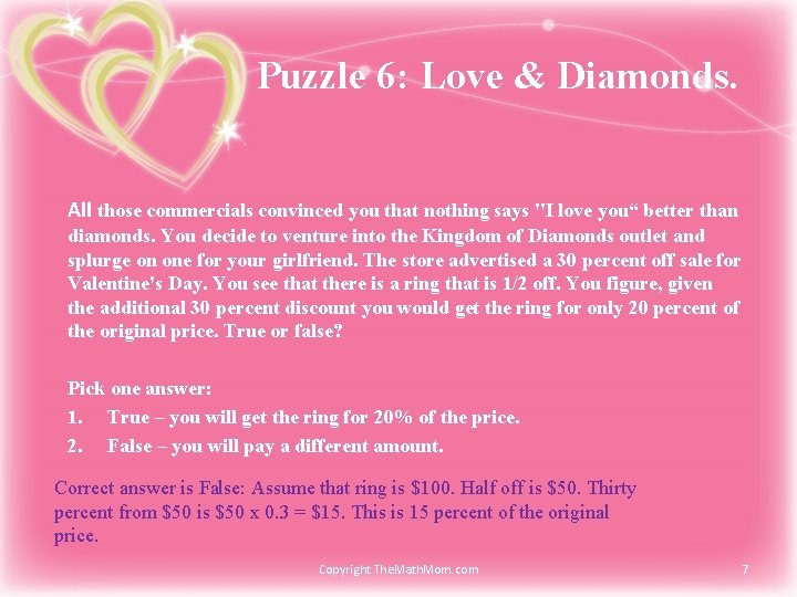 Puzzle 6: Love & Diamonds. All those commercials convinced you that nothing says "I