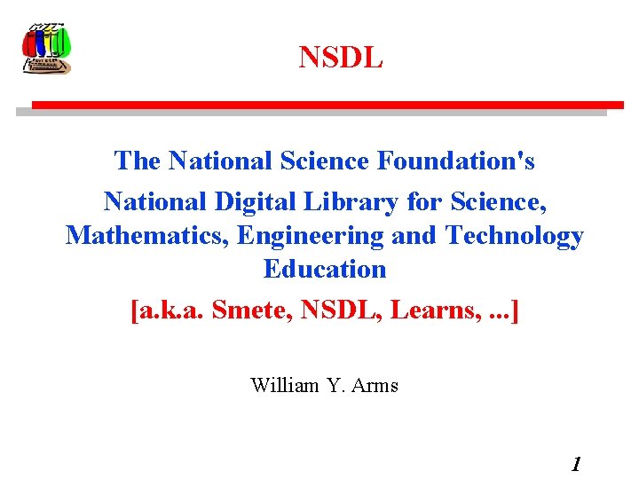 NSDL The National Science Foundation's National Digital Library for Science, Mathematics, Engineering and Technology