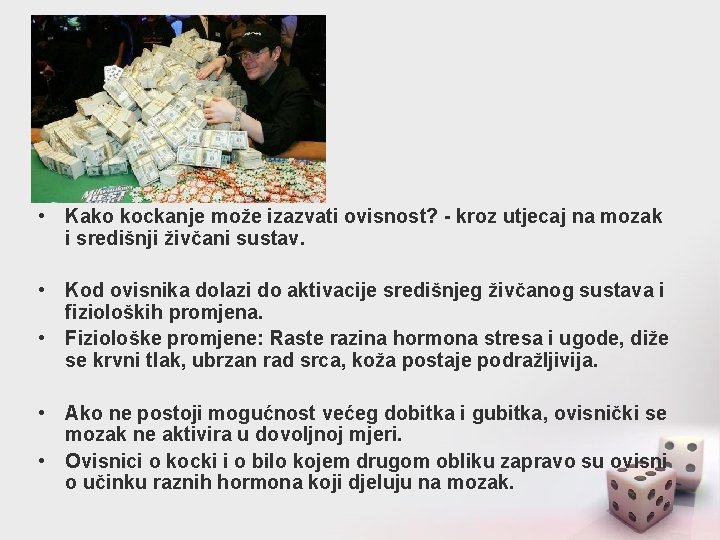  • Kako kockanje može izazvati ovisnost? - kroz utjecaj na mozak i središnji