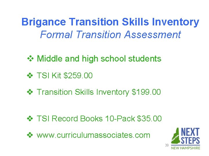 Brigance Transition Skills Inventory Formal Transition Assessment v Middle and high school students v