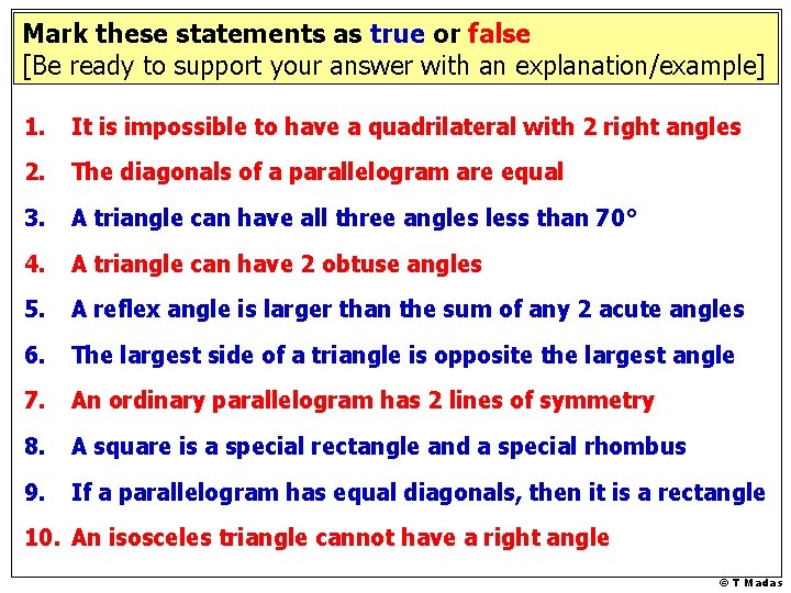 Mark these statements as true or false [Be ready to support your answer with Mark these statements as true or false [Be ready to support your answer with