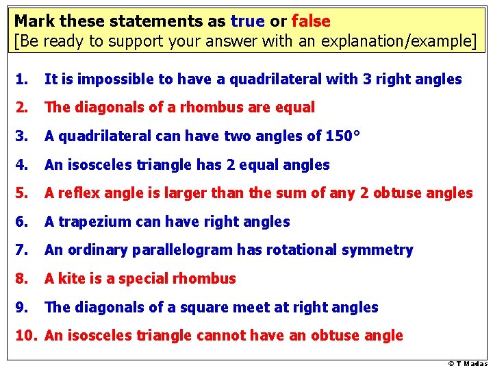 Mark these statements as true or false [Be ready to support your answer with Mark these statements as true or false [Be ready to support your answer with