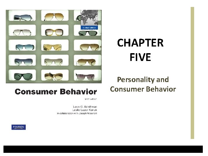 CHAPTER FIVE Personality and Consumer Behavior 
