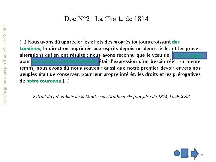 http: //mjp. univ-perp. fr/france/co 1848. htm Doc. N° 2 La Charte de 1814 Extrait