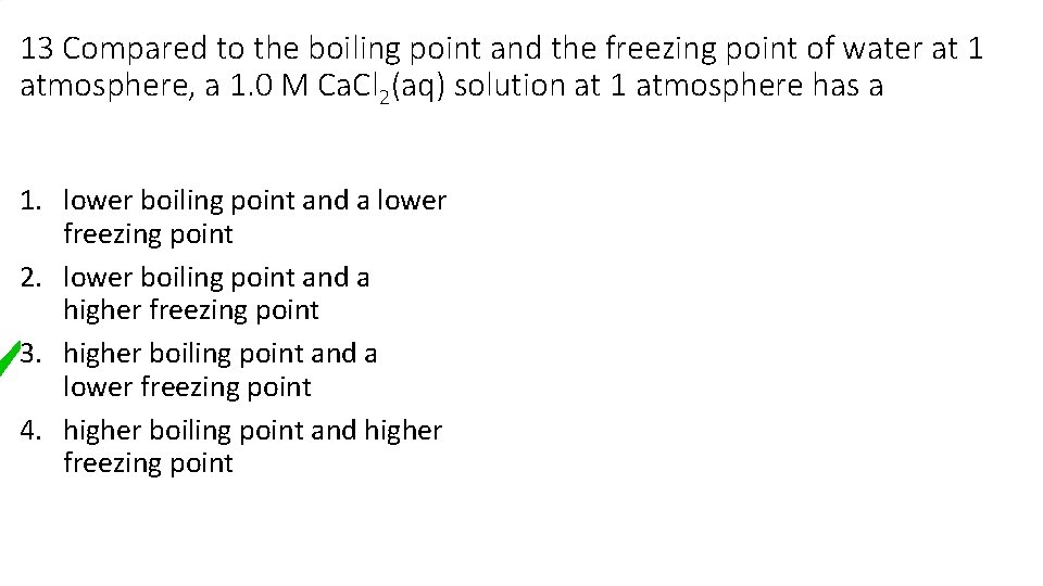 13 Compared to the boiling point and the freezing point of water at 1 13 Compared to the boiling point and the freezing point of water at 1