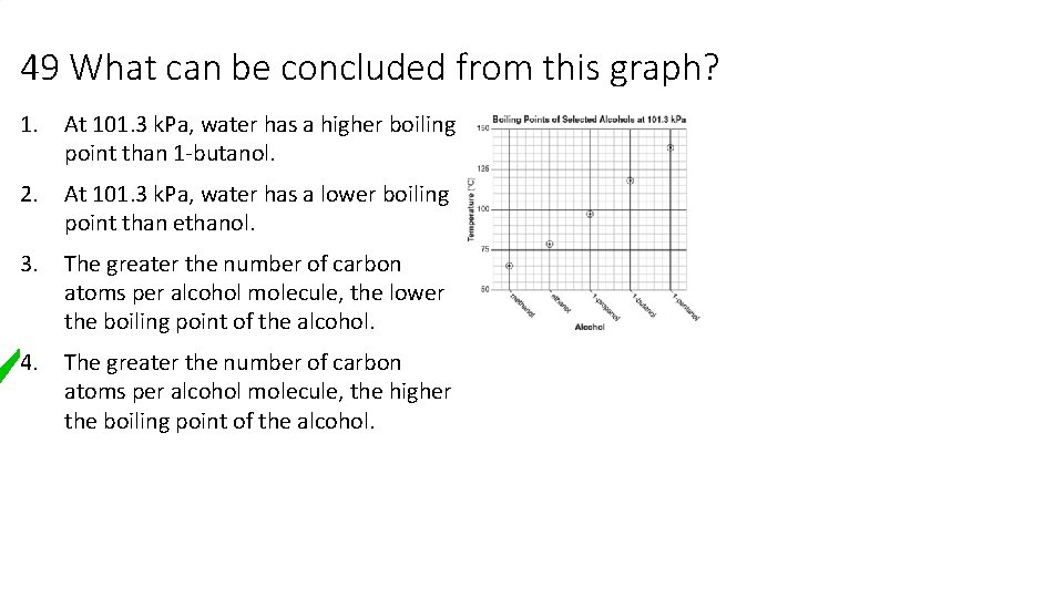 49 What can be concluded from this graph? 1. At 101. 3 k. Pa, 49 What can be concluded from this graph? 1. At 101. 3 k. Pa,