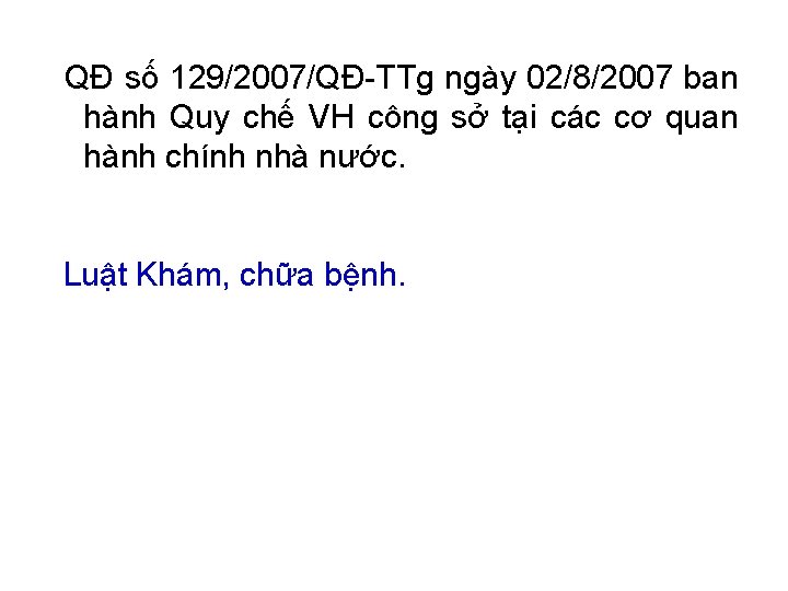 QĐ số 129/2007/QĐ-TTg ngày 02/8/2007 ban hành Quy chế VH công sở tại các