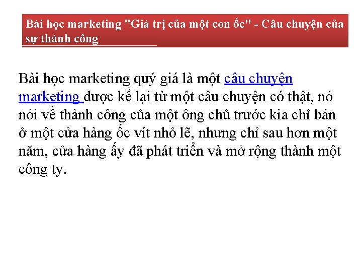 Bài học marketing "Giá trị của một con ốc" - Câu chuyện của sự