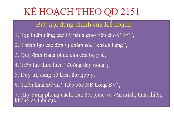 KẾ HOẠCH THEO QĐ 2151 Bảy nội dung chính của Kế hoạch: 1. Tập