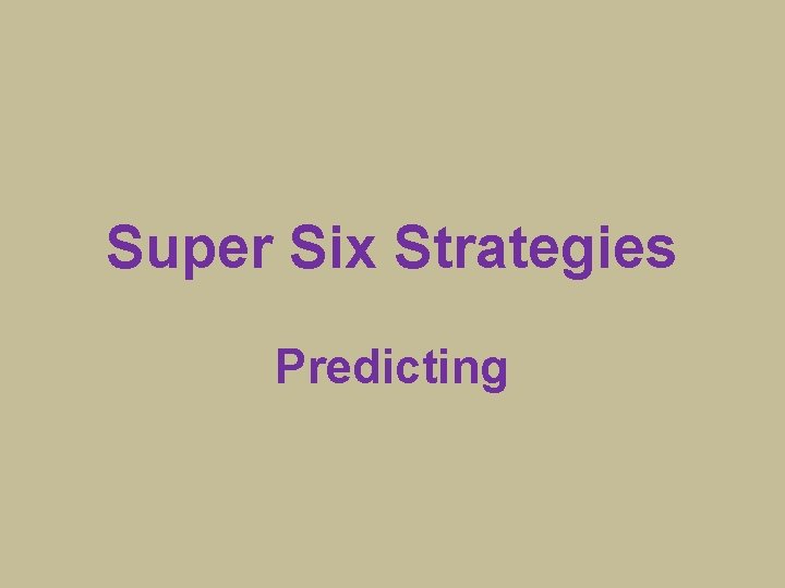 Super Six Strategies Predicting 