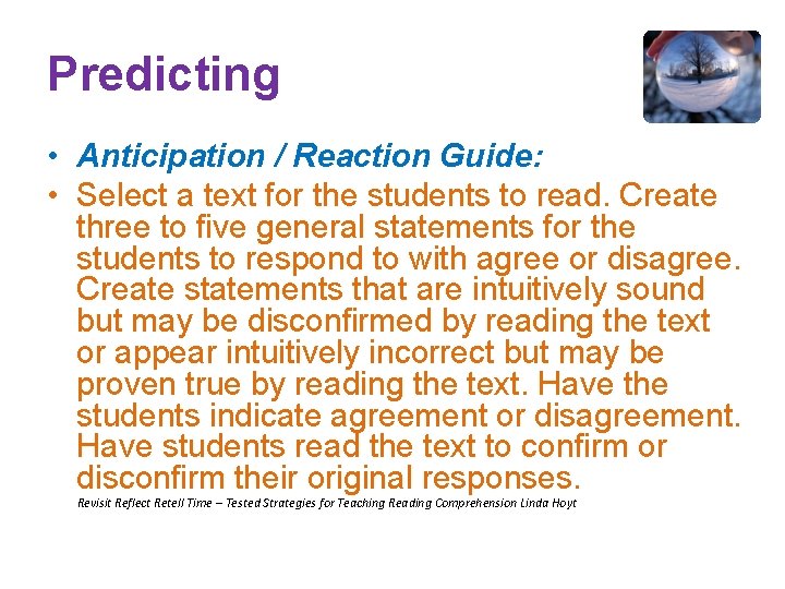 Predicting • Anticipation / Reaction Guide: • Select a text for the students to