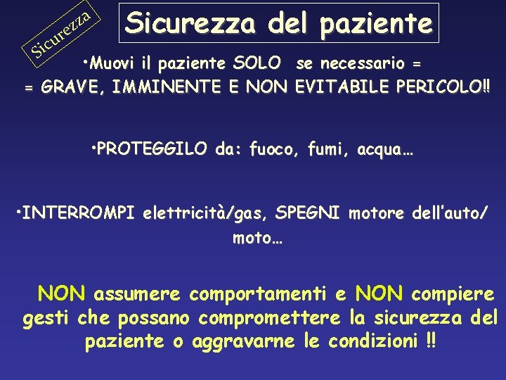 a z z e r u c i S Sicurezza del paziente • Muovi