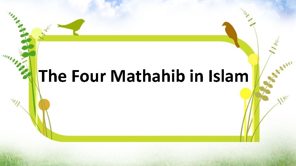 The Four Mathahib in Islam 