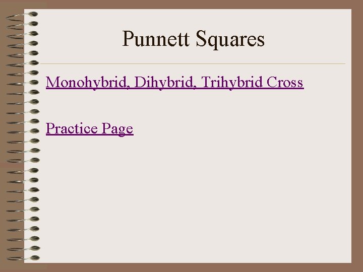 Punnett Squares Monohybrid, Dihybrid, Trihybrid Cross Practice Page 