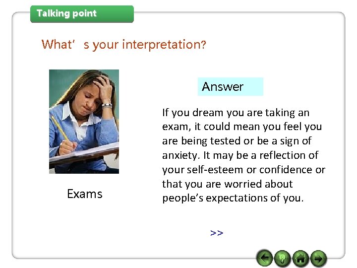 Talking point What’s your interpretation? Answer Exams If you dream you are taking an Talking point What’s your interpretation? Answer Exams If you dream you are taking an