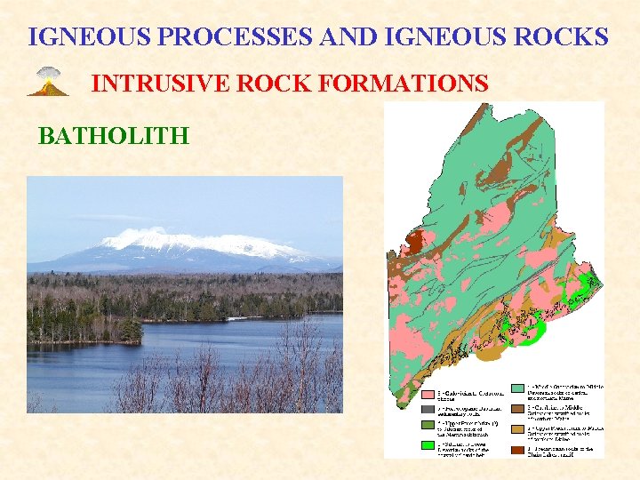 IGNEOUS PROCESSES AND IGNEOUS ROCKS INTRUSIVE ROCK FORMATIONS BATHOLITH 