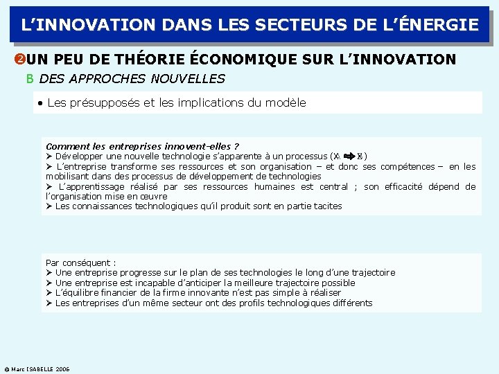 L’INNOVATION DANS LES SECTEURS DE L’ÉNERGIE UN PEU DE THÉORIE ÉCONOMIQUE SUR L’INNOVATION B