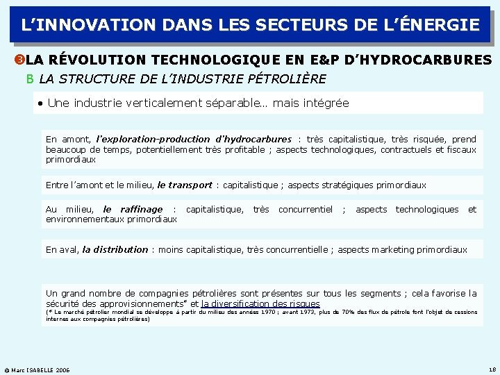 L’INNOVATION DANS LES SECTEURS DE L’ÉNERGIE LA RÉVOLUTION TECHNOLOGIQUE EN E&P D’HYDROCARBURES B LA