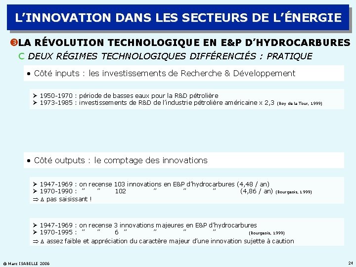 L’INNOVATION DANS LES SECTEURS DE L’ÉNERGIE LA RÉVOLUTION TECHNOLOGIQUE EN E&P D’HYDROCARBURES C DEUX