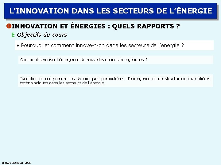 L’INNOVATION DANS LES SECTEURS DE L’ÉNERGIE INNOVATION ET ÉNERGIES : QUELS RAPPORTS ? E