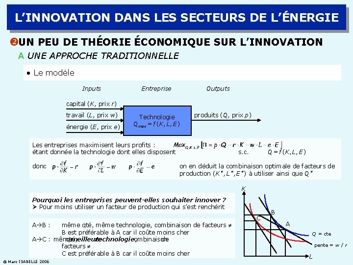 L’INNOVATION DANS LES SECTEURS DE L’ÉNERGIE UN PEU DE THÉORIE ÉCONOMIQUE SUR L’INNOVATION A