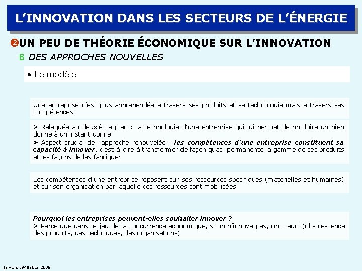 L’INNOVATION DANS LES SECTEURS DE L’ÉNERGIE UN PEU DE THÉORIE ÉCONOMIQUE SUR L’INNOVATION B