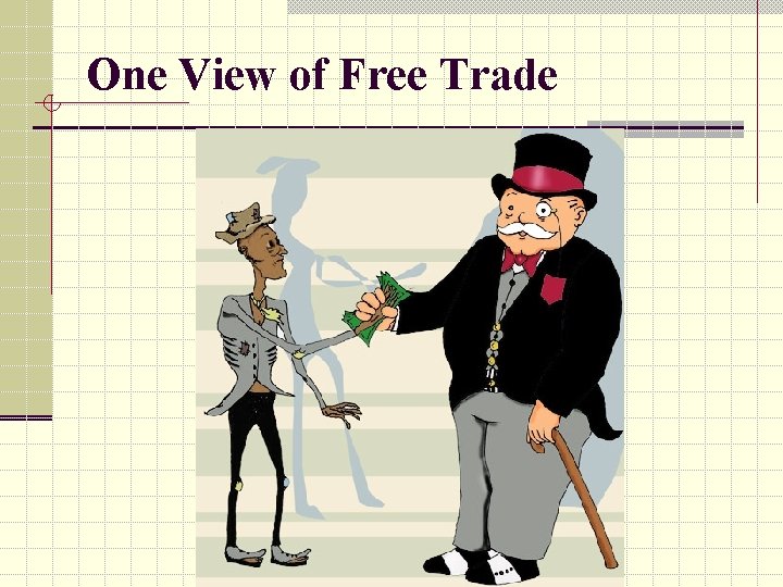One View of Free Trade 