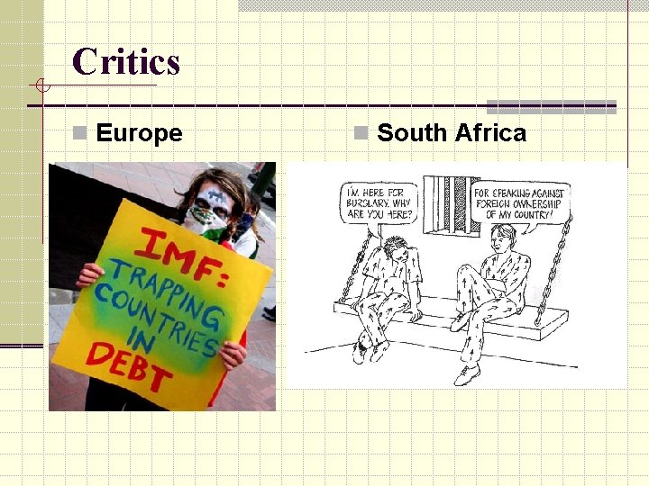 Critics n Europe n South Africa 