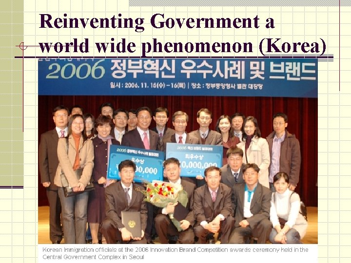 Reinventing Government a world wide phenomenon (Korea) 