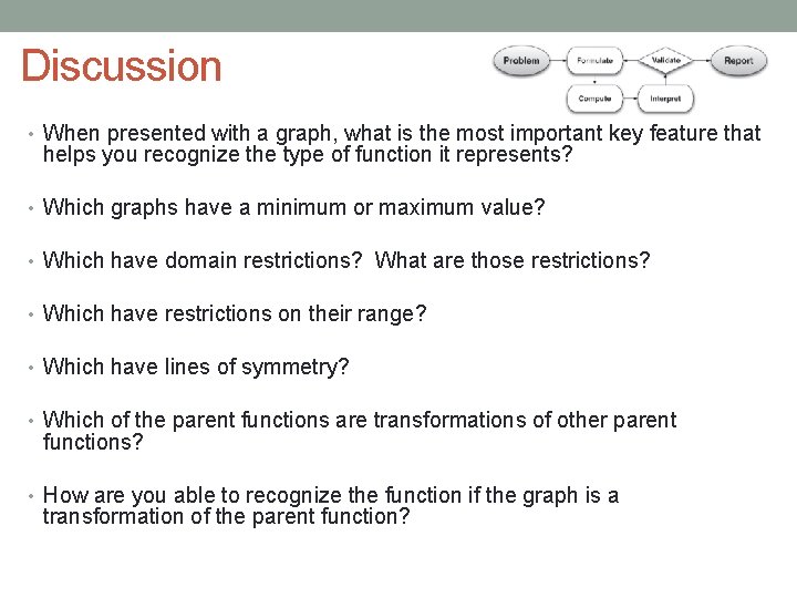 Discussion • When presented with a graph, what is the most important key feature
