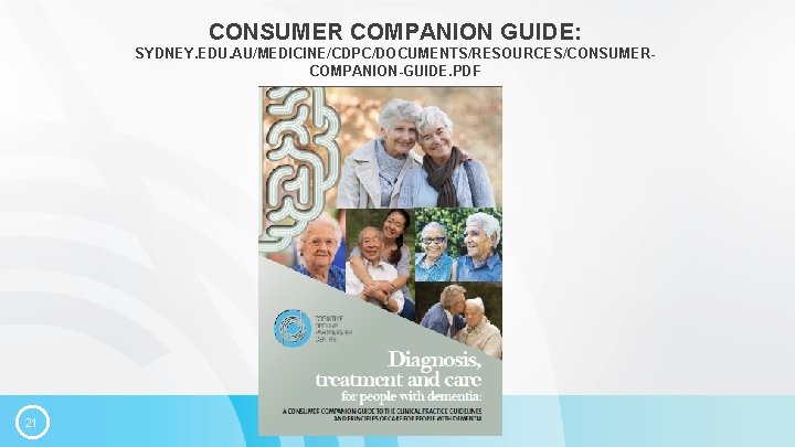 CONSUMER COMPANION GUIDE: SYDNEY. EDU. AU/MEDICINE/CDPC/DOCUMENTS/RESOURCES/CONSUMERCOMPANION-GUIDE. PDF 21 