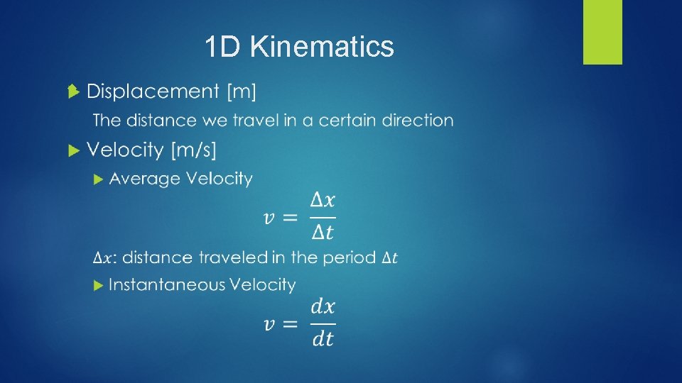 1 D Kinematics 1 D Kinematics
