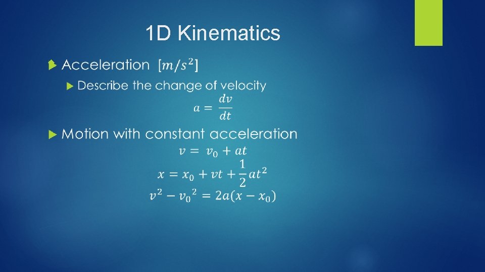 1 D Kinematics 1 D Kinematics