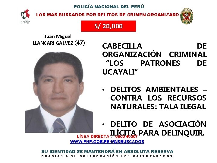 POLICÍA NACIONAL DEL PERÚ LOS MÁS BUSCADOS POR DELITOS DE CRIMEN ORGANIZADO S/ 20,