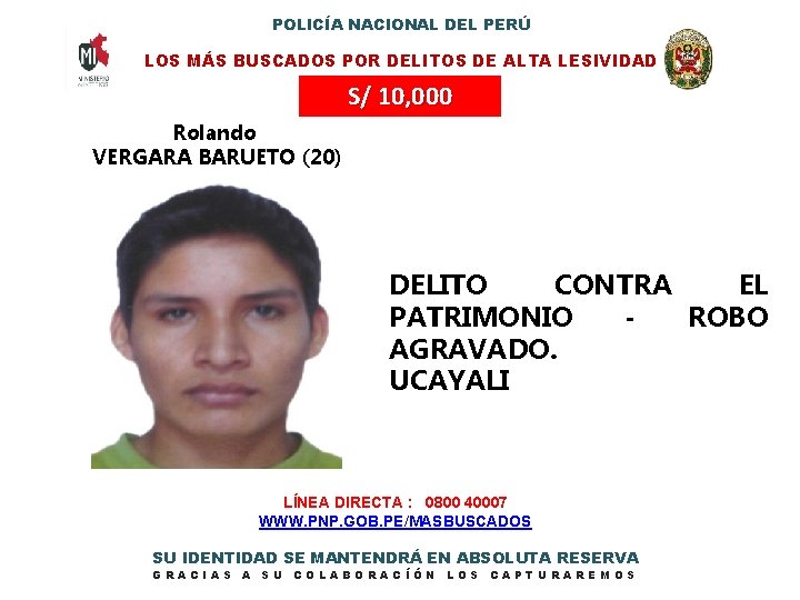 POLICÍA NACIONAL DEL PERÚ LOS MÁS BUSCADOS POR DELITOS DE ALTA LESIVIDAD S/ 10,